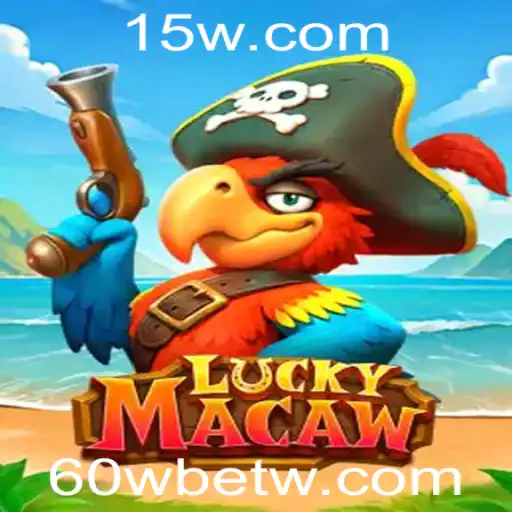 Descubra o Excitante Mundo de LuckyMacaw Com 60Wbet