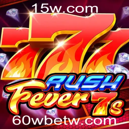 Descubra o Emocionante Mundo de RushFever7s com 60Wbet