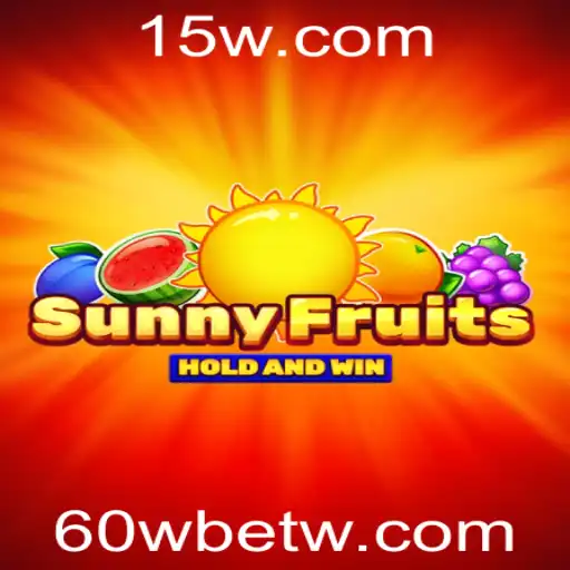 SunnyFruits: Uma Jornada Frutífera no Mundo do Entretenimento de 60Wbet